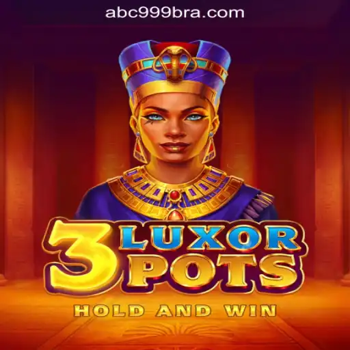 Discover the Exciting World of 3LuxorPots: ABC999.COM Oficial Slots Brasil #1