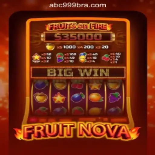 Exploring FruitNova: The Top Slot Game in Brazil with ABC999.COM